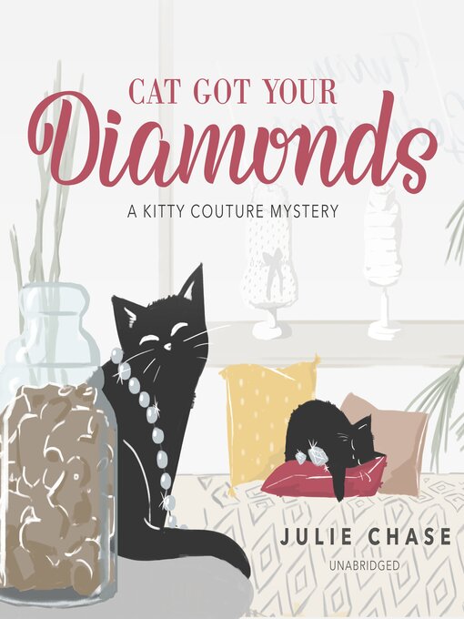 Title details for Cat Got Your Diamonds by Julie Chase - Wait list